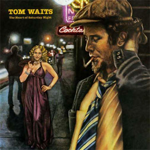 Tom Waits ‎– The Heart Of Saturday Night