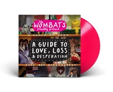 Load image into Gallery viewer, The Wombats - Proudly Present... A Guide To Love Loss &amp; Desperation
