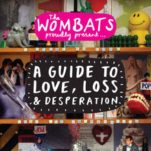 Load image into Gallery viewer, The Wombats - Proudly Present... A Guide To Love Loss &amp; Desperation
