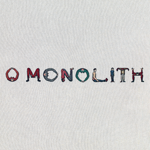 Squid - 'O Monolith