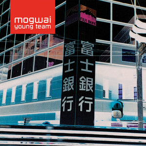 Mogwai - Mogwai Young Team (Remastered 2022)