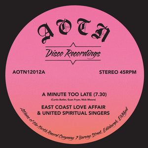 East Coast Love Affair & United Spiritual Singers - A Minute Too Late