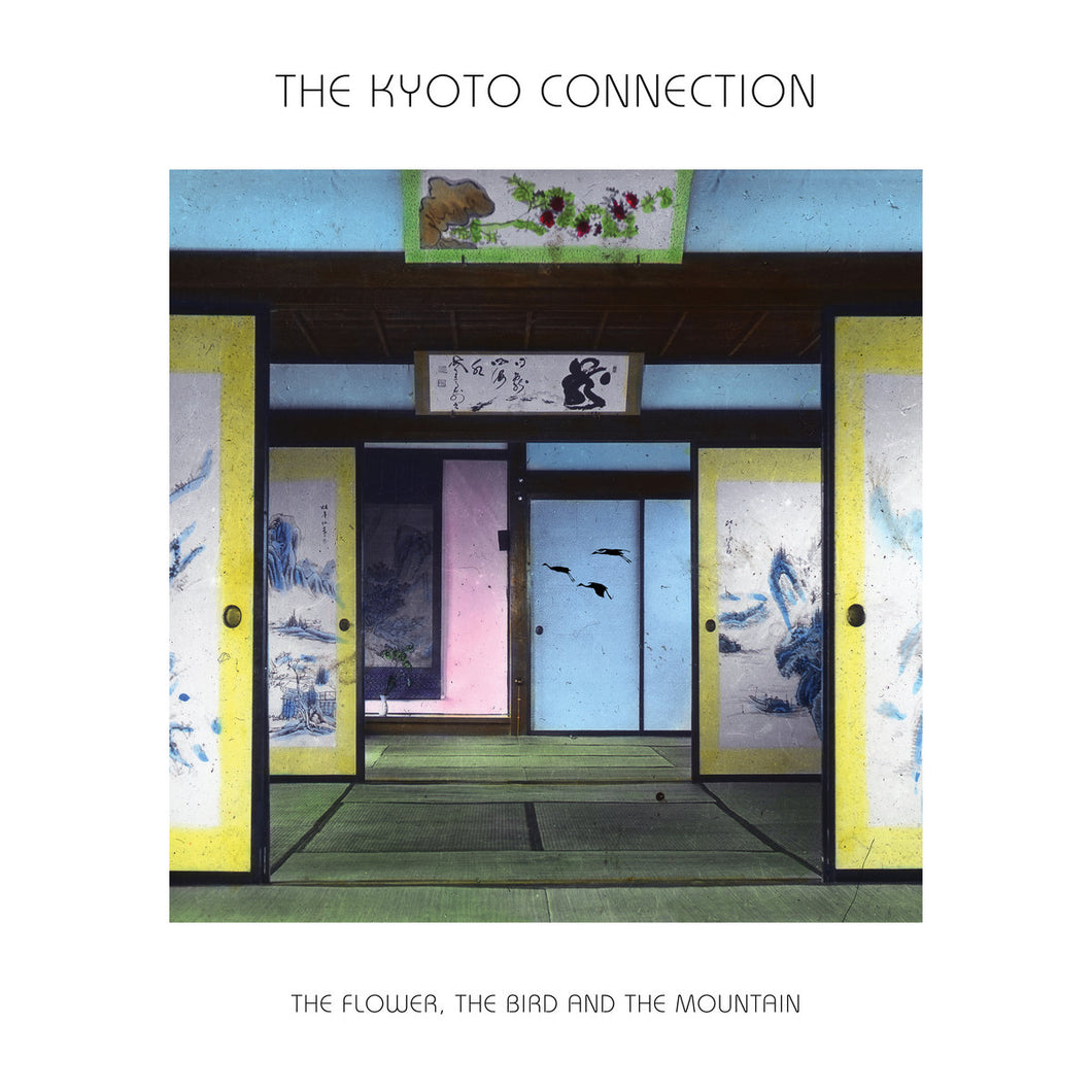 The Kyoto Connection - The Flower, The Bird And The Mountain