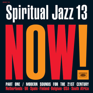 Various Artists - Spiritual Jazz 13: Now Part One
