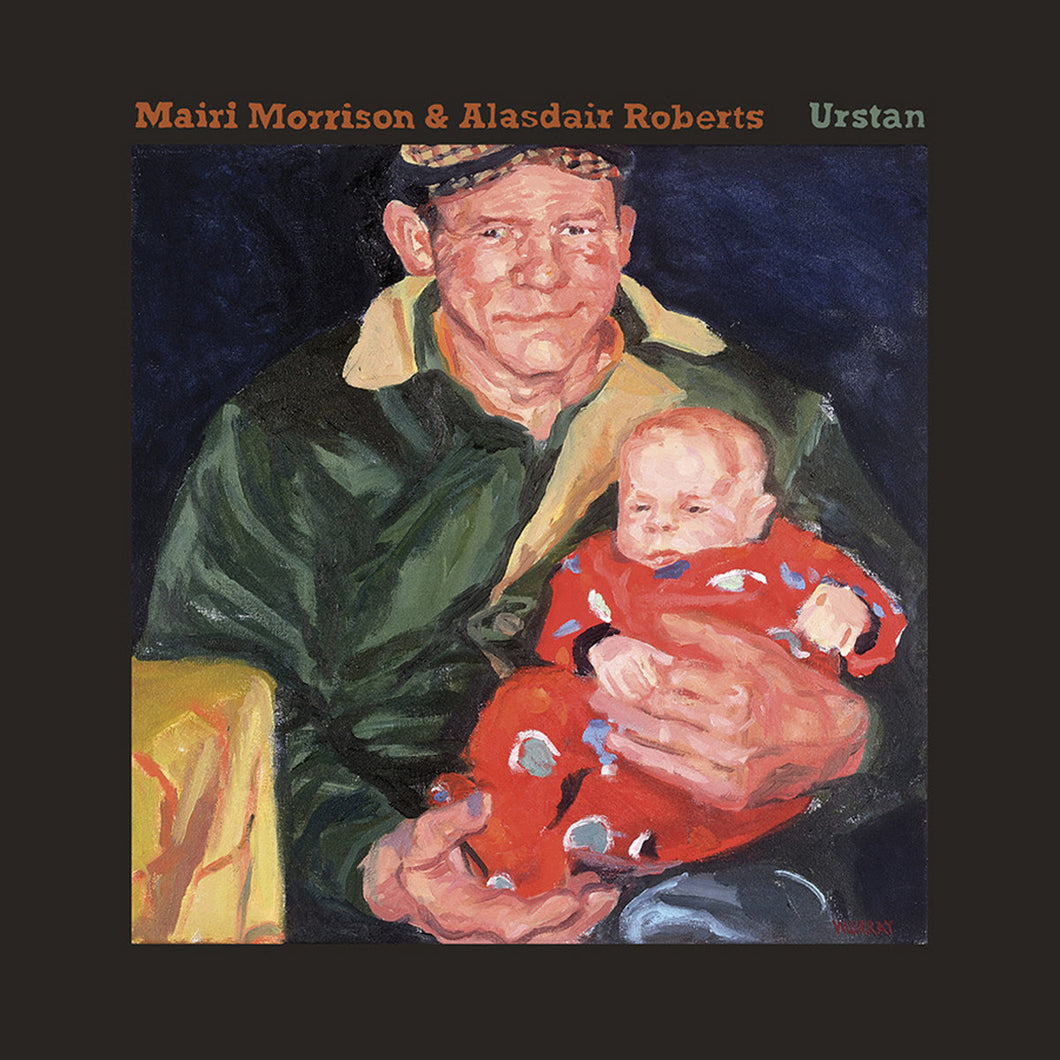 Mairi Morrison & Alasdair Roberts - Urstan