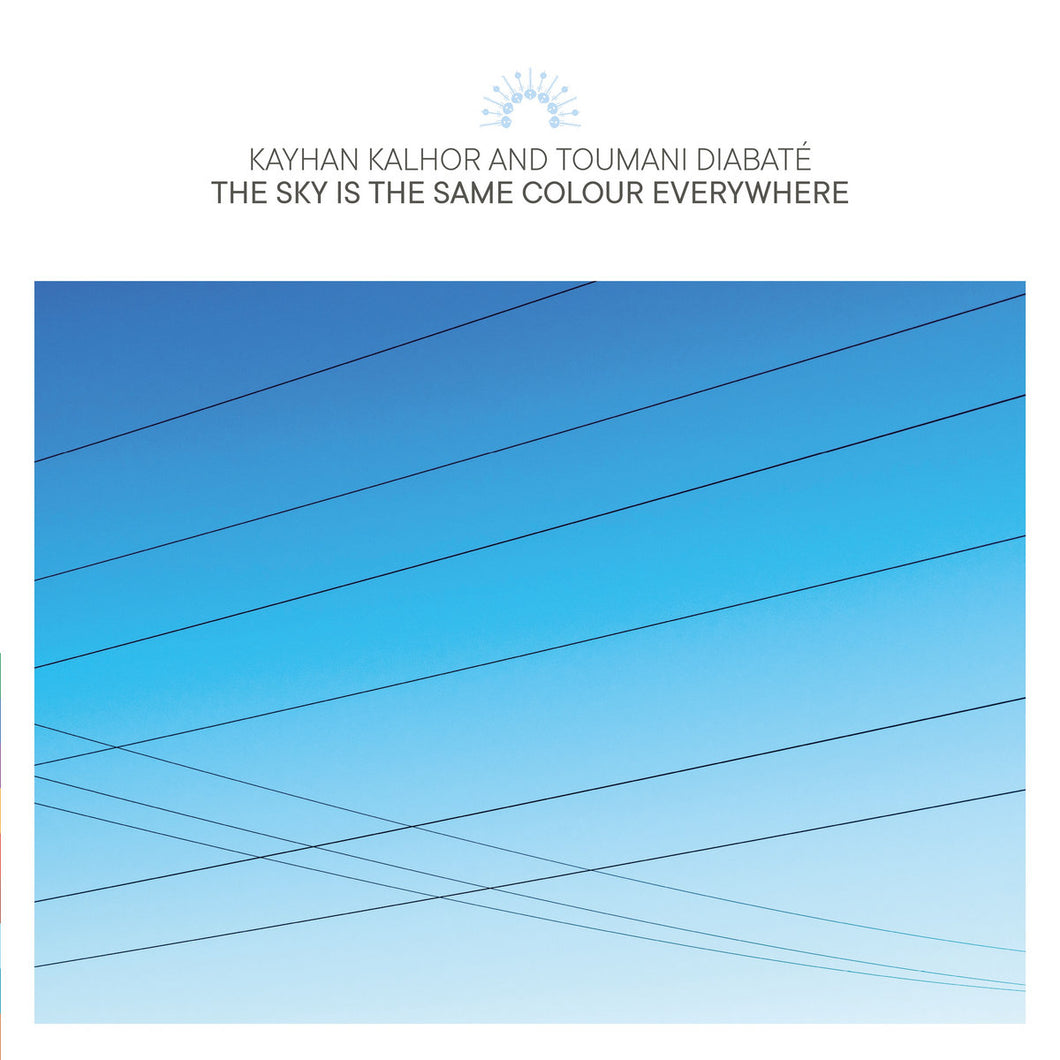 Kayhan Kalhor and Toumani Diabaté - The Sky is the Same Colour Everywhere