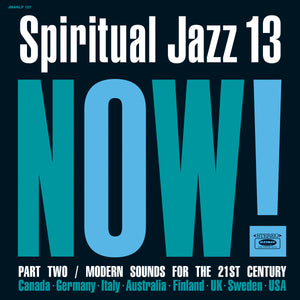 Various Artists - Spiritual Jazz 13: Now Part Two