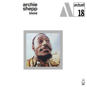 Archie Shepp - Blasé