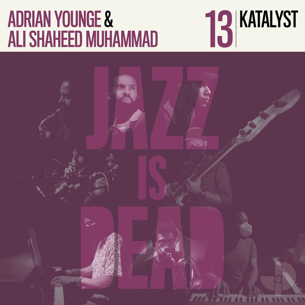 Katalyst, Adrian Younge, Ali Shaheed Muhammad - Katalyst JID013 : Jazz Is Dead