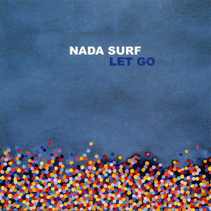 Nada Surf - Let Go