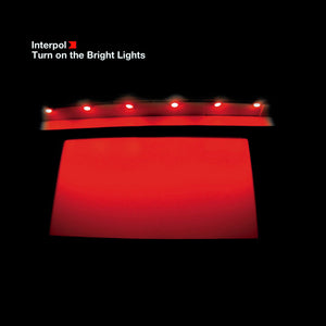 Interpol ‎– Turn On The Bright Lights