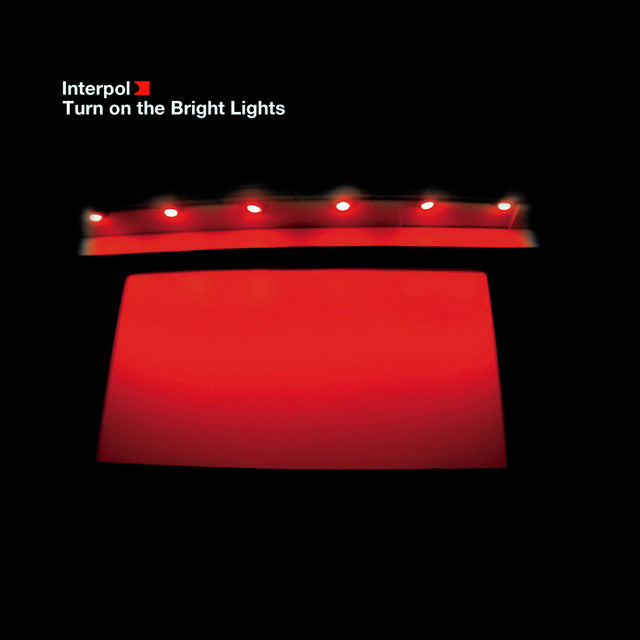 Interpol ‎– Turn On The Bright Lights