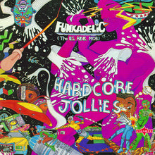Load image into Gallery viewer, Funkadelic - Hardcore Jollies
