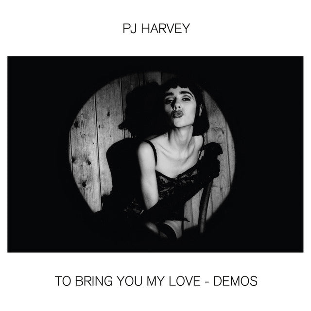 PJ Harvey ‎– To Bring You My Love (Demos)