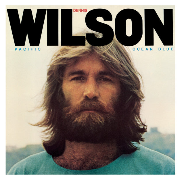 Dennis Wilson - Pacific Ocean Blue