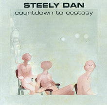 Load image into Gallery viewer, Steely Dan - Countdown to Ecstasy
