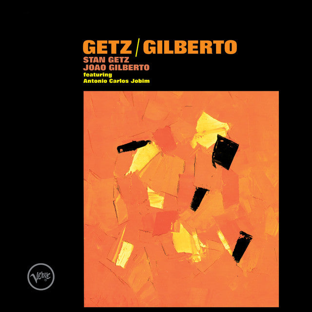 Stan Getz & João Gilberto - Getz / Gilberto