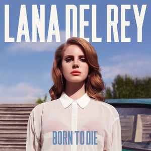 Lana Del Rey ‎– Born To Die