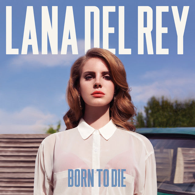 Lana Del Rey ‎– Born To Die