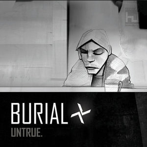 Burial ‎– Untrue
