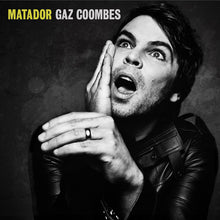 Load image into Gallery viewer, Gaz Coombes - Matador
