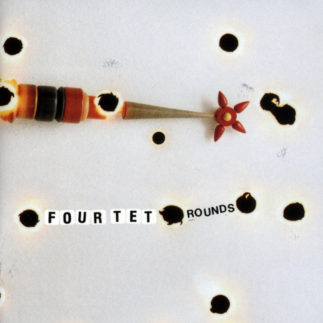 Four Tet ‎– Rounds