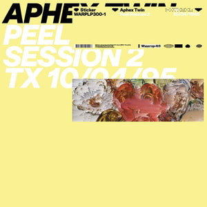 Aphex Twin ‎– Peel Session 2 TX 10/04/95