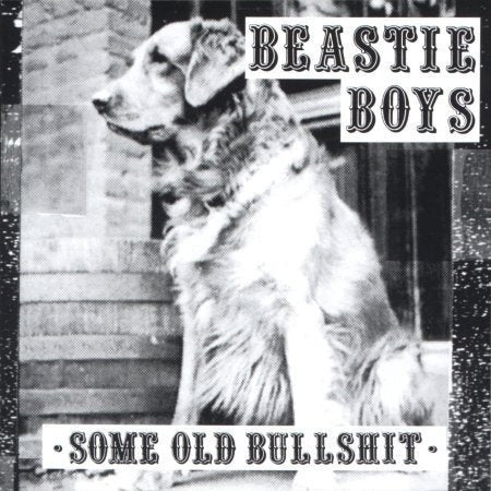 Beastie Boys ‎– Some Old Bullshit