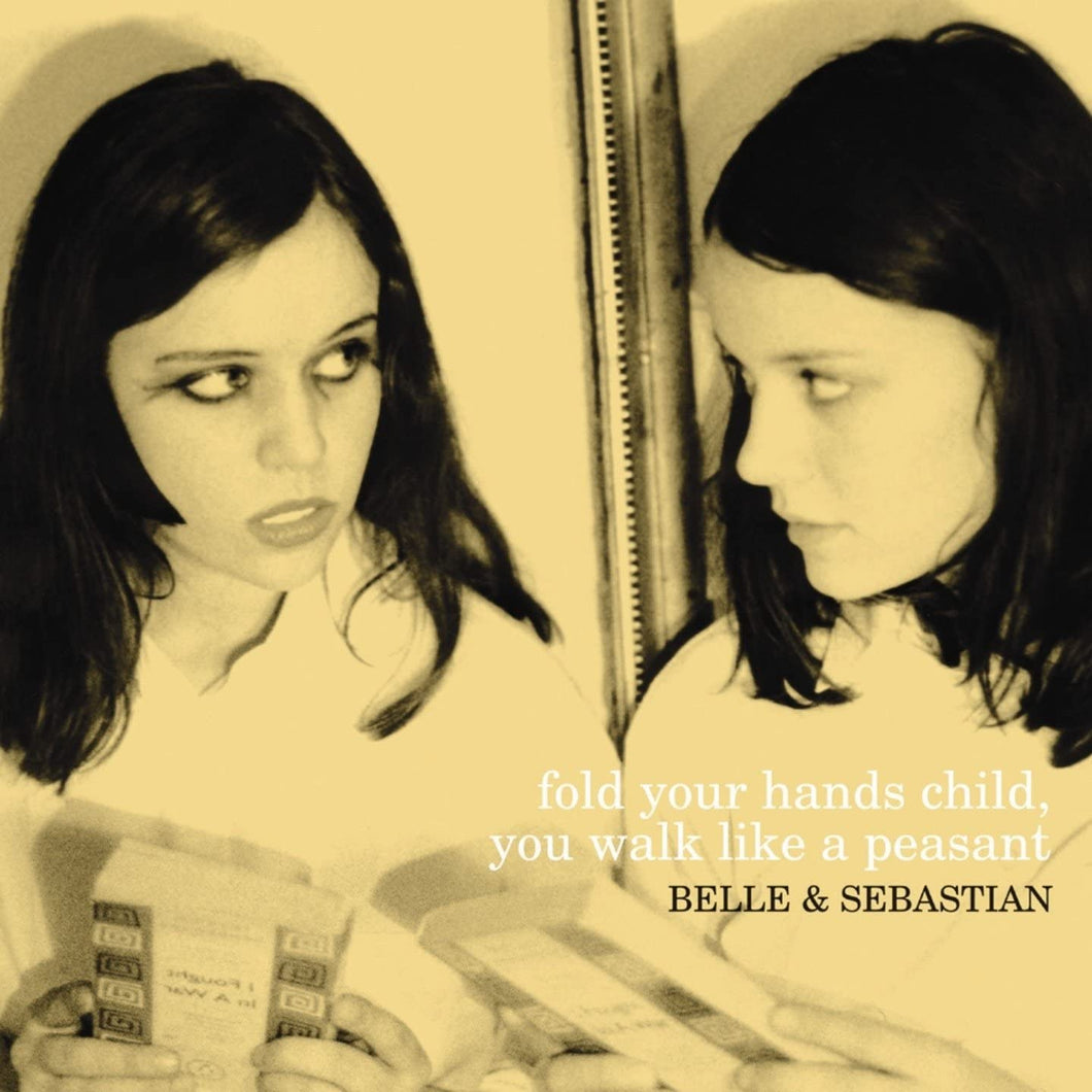 Belle & Sebastian ‎– Fold Your Hands Child, You Walk Like A Peasant