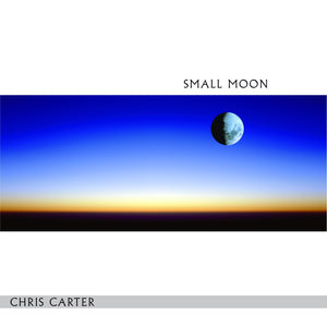 Chris Carter ‎– Small Moon