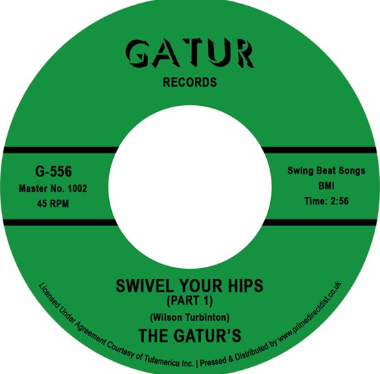 The Gaturs - Swivel Your Hips Pt 1 / Swivel Your Hips Pt 2