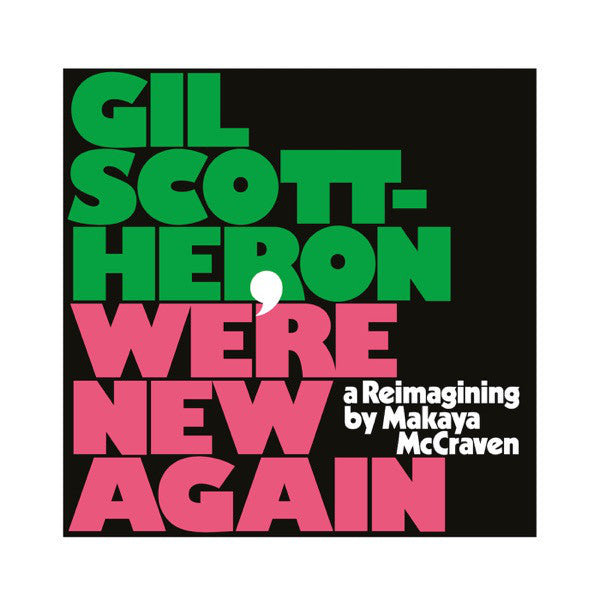 Gil Scott-Heron, Makaya McCraven ‎– We're New Again (A Reimagining By Makaya McCraven)