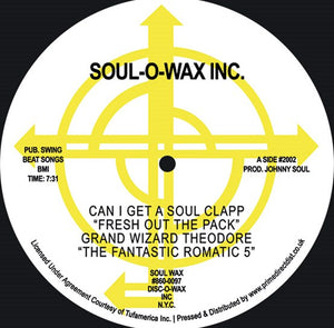 Grand Wizard Theodore, The Fantastic Romantic 5 - Can I Get A Soul Clap 'Fresh Out Of The Pack