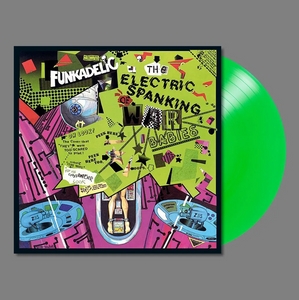 Funkadelic - The Electric Spanking of War Babies