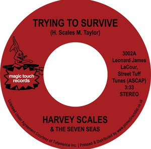 Harvey Scales & The Seven Seas - Trying To Survive (7" Mix) / Bump Your Thang (7" Mix)