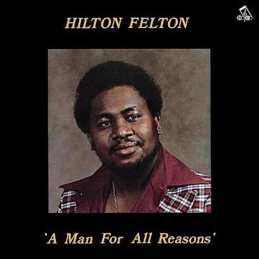 Hilton Felton - A Man for All Reasons