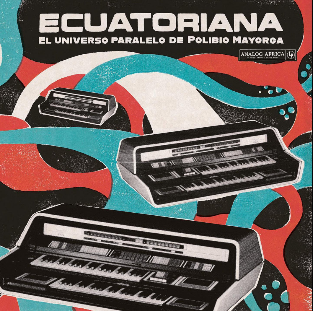 Various Artists - Ecuatoriana: El Universo Paralelo De Polibio Mayorga