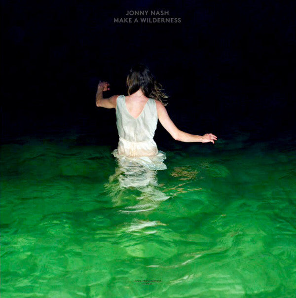 Jonny Nash ‎– Make A Wilderness