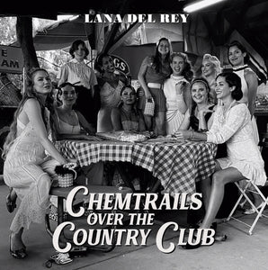 Lana Del Rey ‎– Chemtrails Over The Country Club