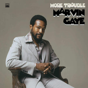 Marvin Gaye ‎– More Trouble