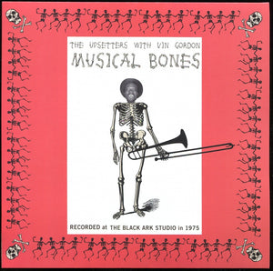 The Upsetters with Vin Gordon - Musical Bones