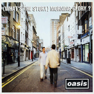 Oasis ‎– (What’s The Story) Morning Glory ?