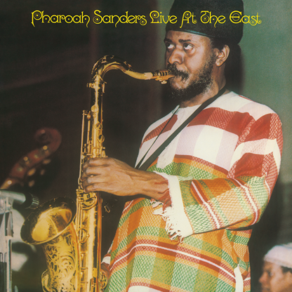 Pharoah Sanders - Live At The East