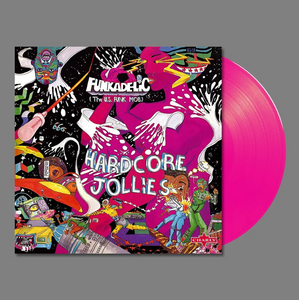 Funkadelic - Hardcore Jollies