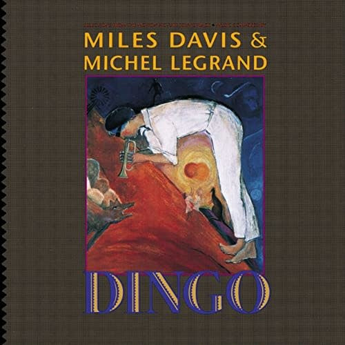 Miles Davis & Michel Legrand - Dingo: Selections from the Motion Picture Soundtrack