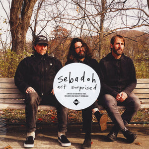 Sebadoh ‎– Act Surprised