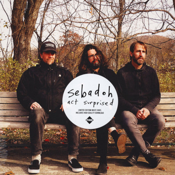 Sebadoh ‎– Act Surprised