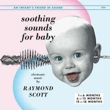Load image into Gallery viewer, Raymond Scott - Soothing Sounds For Baby
