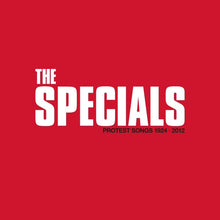 Load image into Gallery viewer, The Specials - Protest Songs 1924-2012
