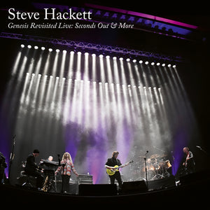 Steve Hackett Genesis Revisited Live: Seconds Out More